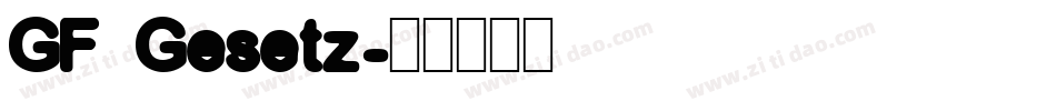 GF Gesetz字体转换
